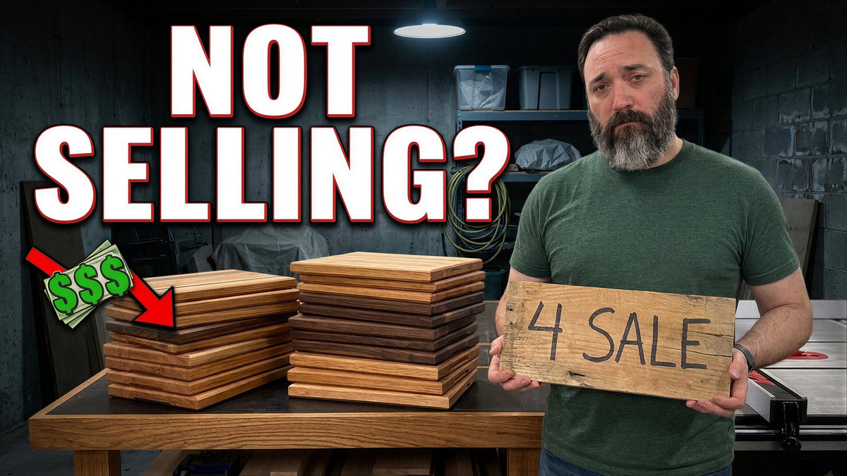 Why Your Woodworking Isn't Selling (And How to Fix It)