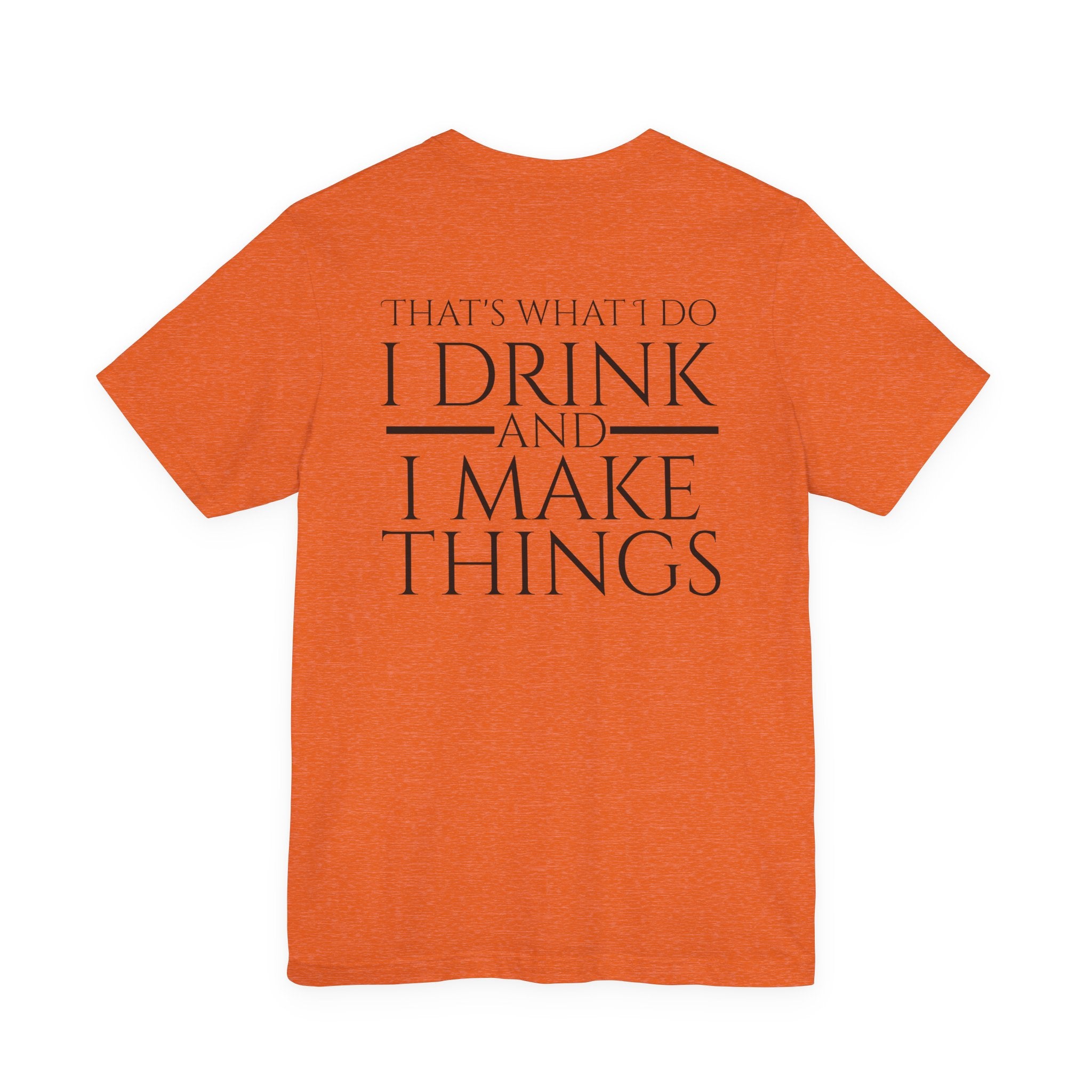 I Make Things - Short Sleeve Tee