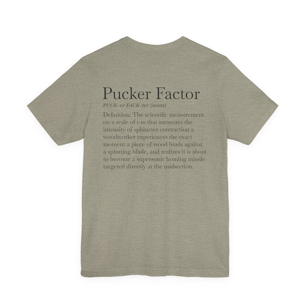 Pucker Factor - Short Sleeve Tee