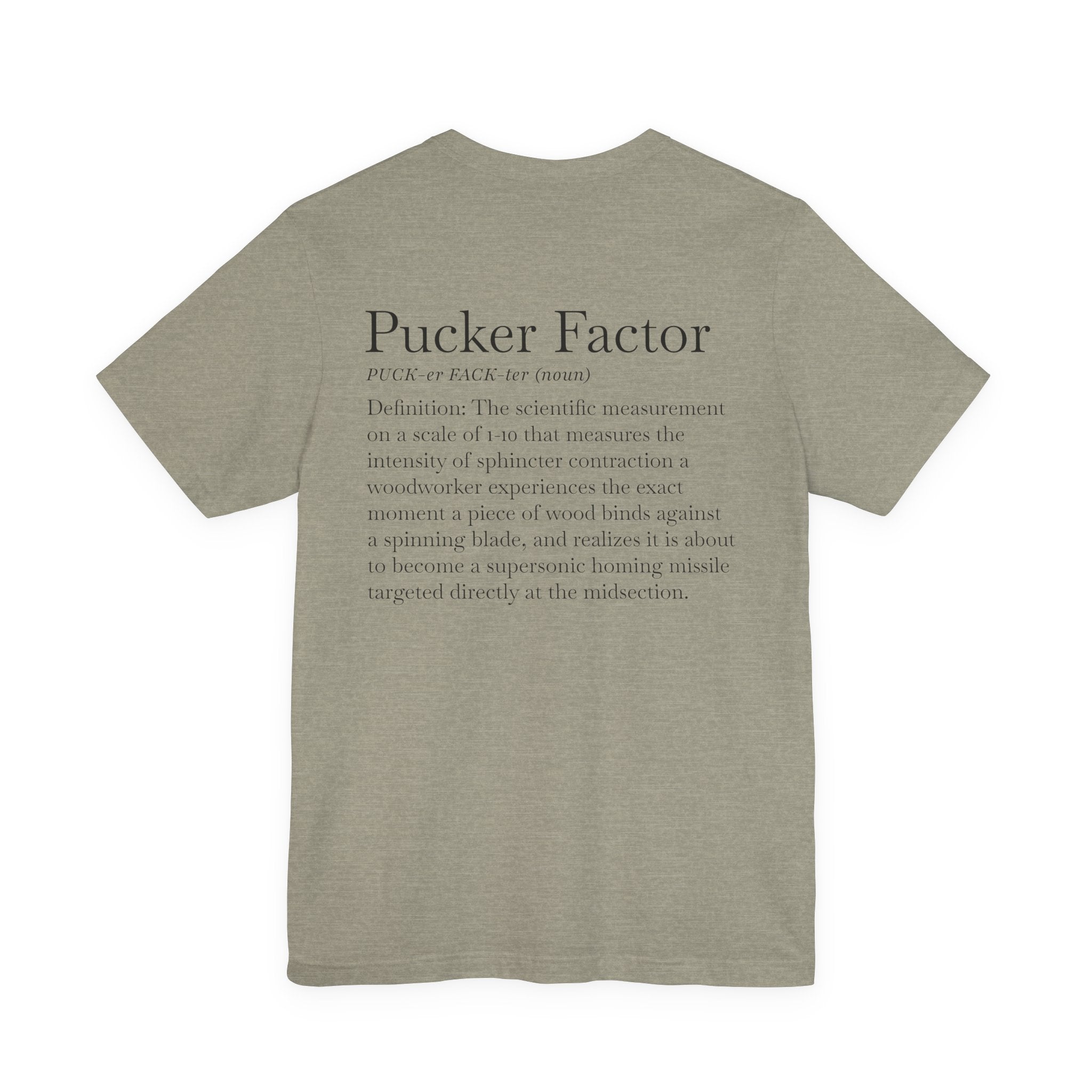 Pucker Factor - Short Sleeve Tee