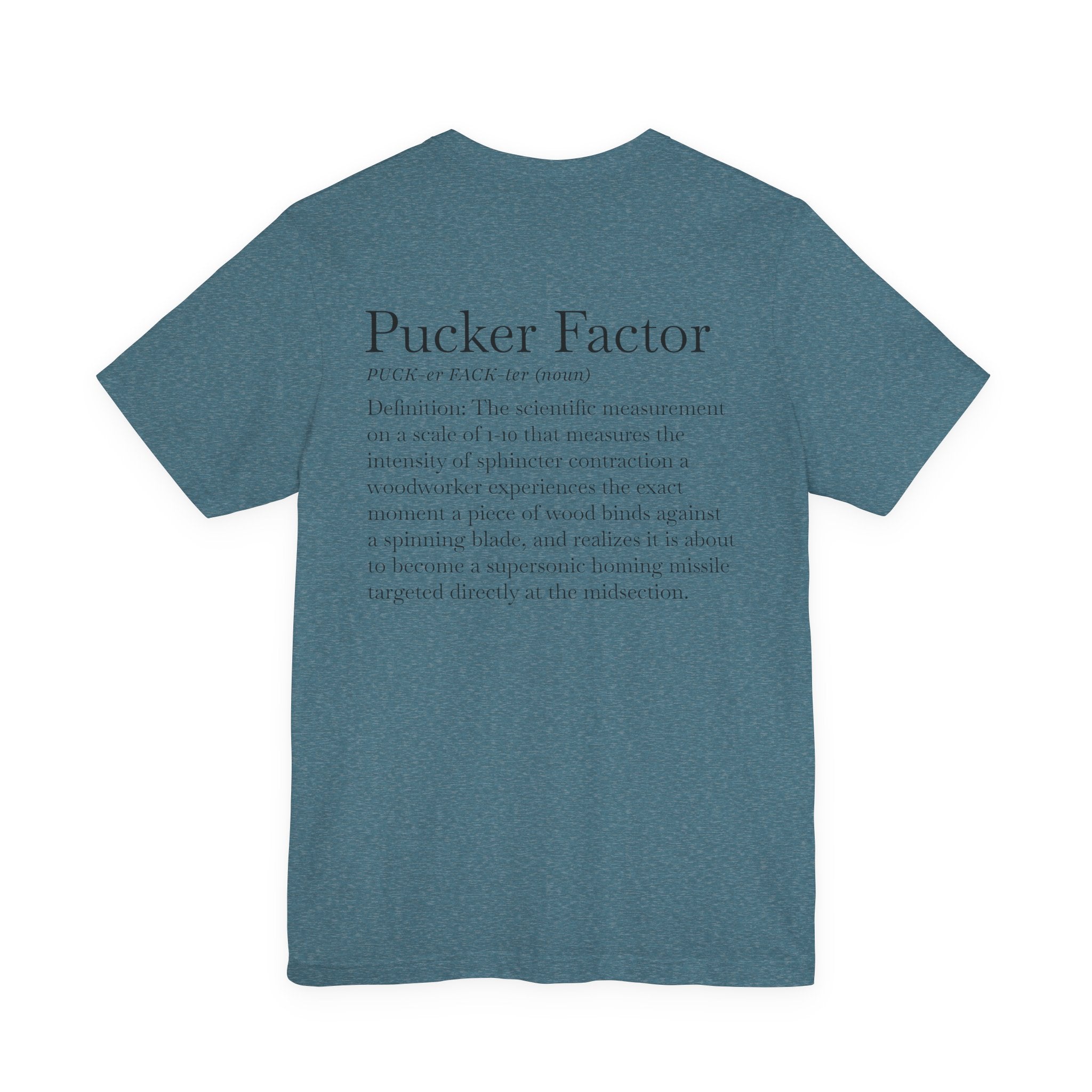 Pucker Factor - Short Sleeve Tee
