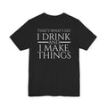 I Make Things - Short Sleeve Tee