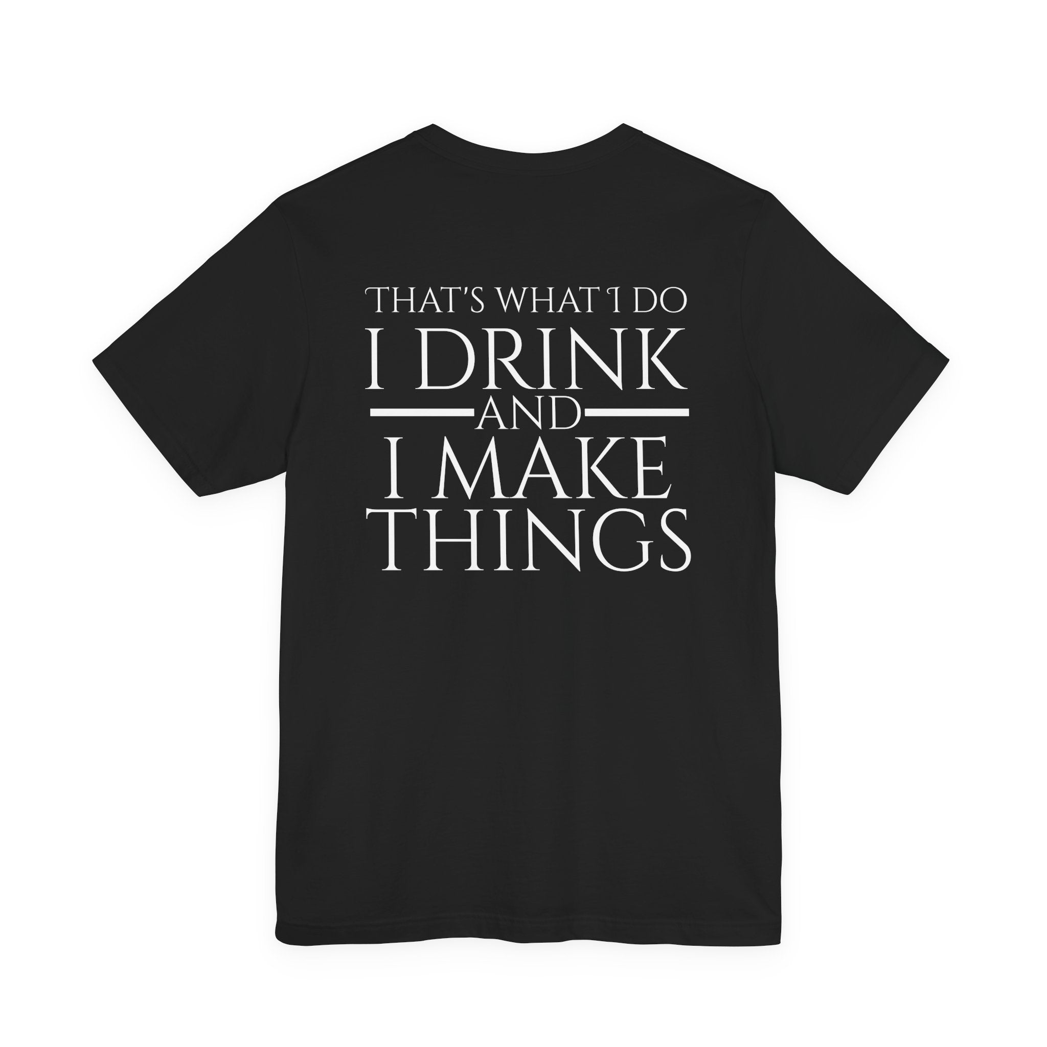I Make Things - Short Sleeve Tee