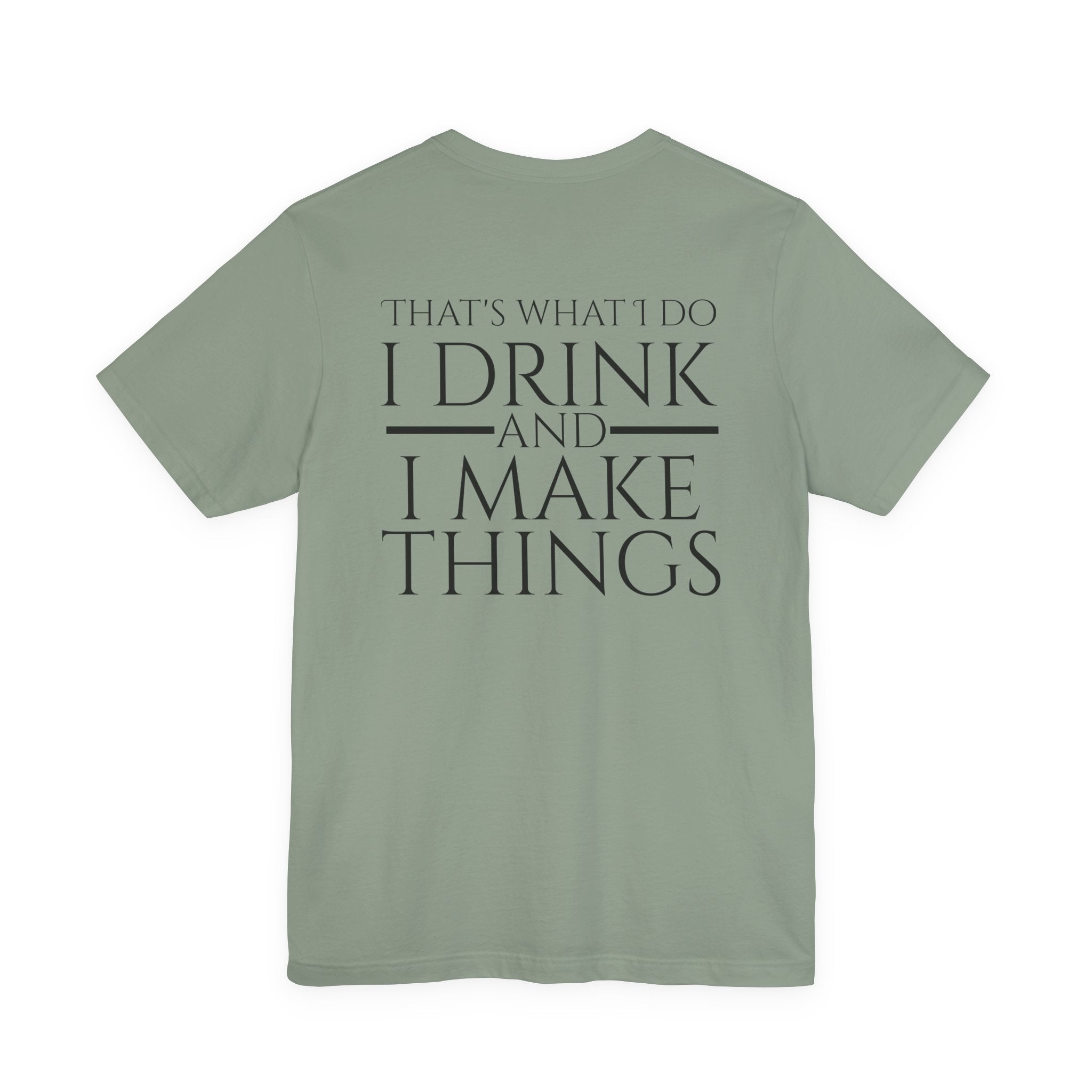I Make Things - Short Sleeve Tee