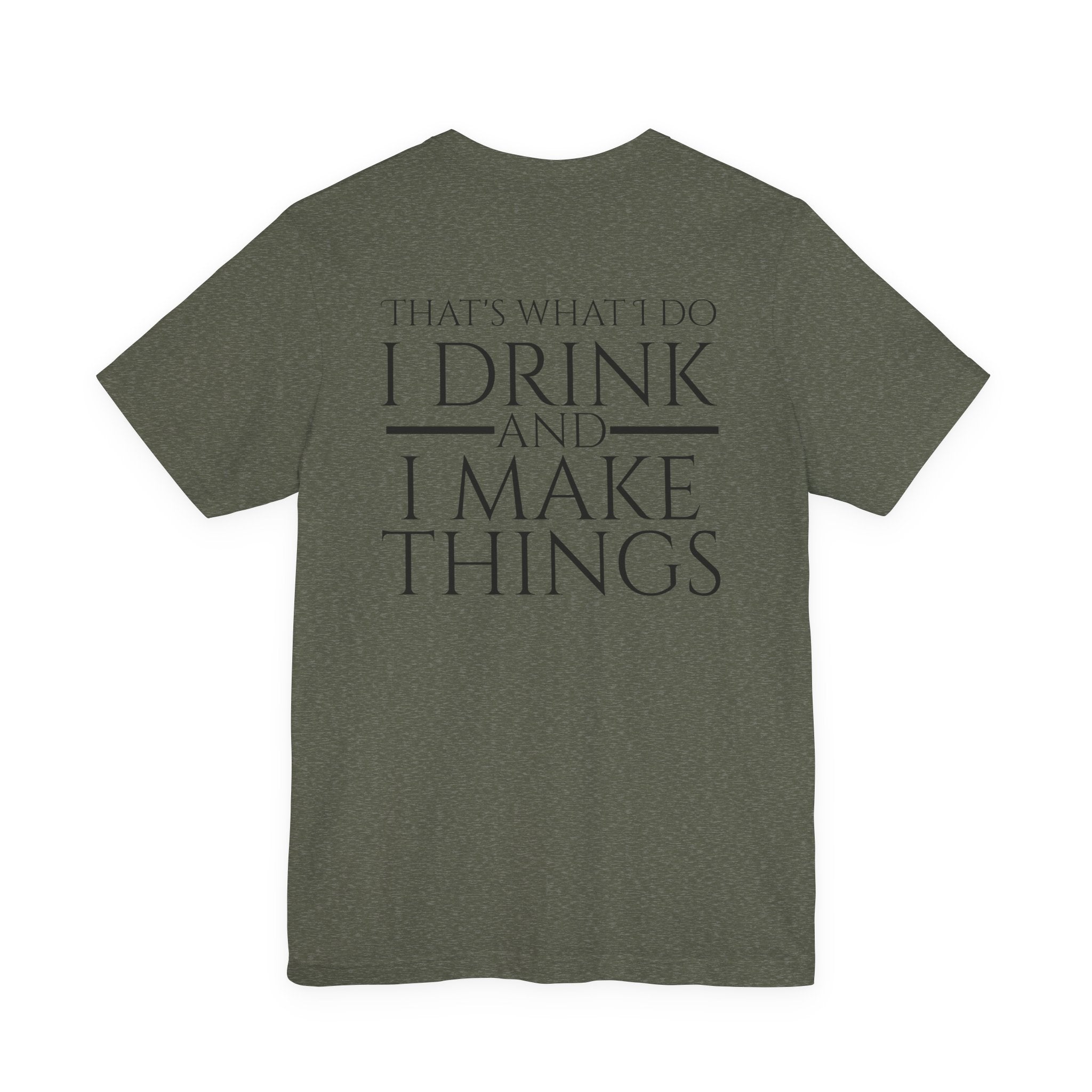 I Make Things - Short Sleeve Tee
