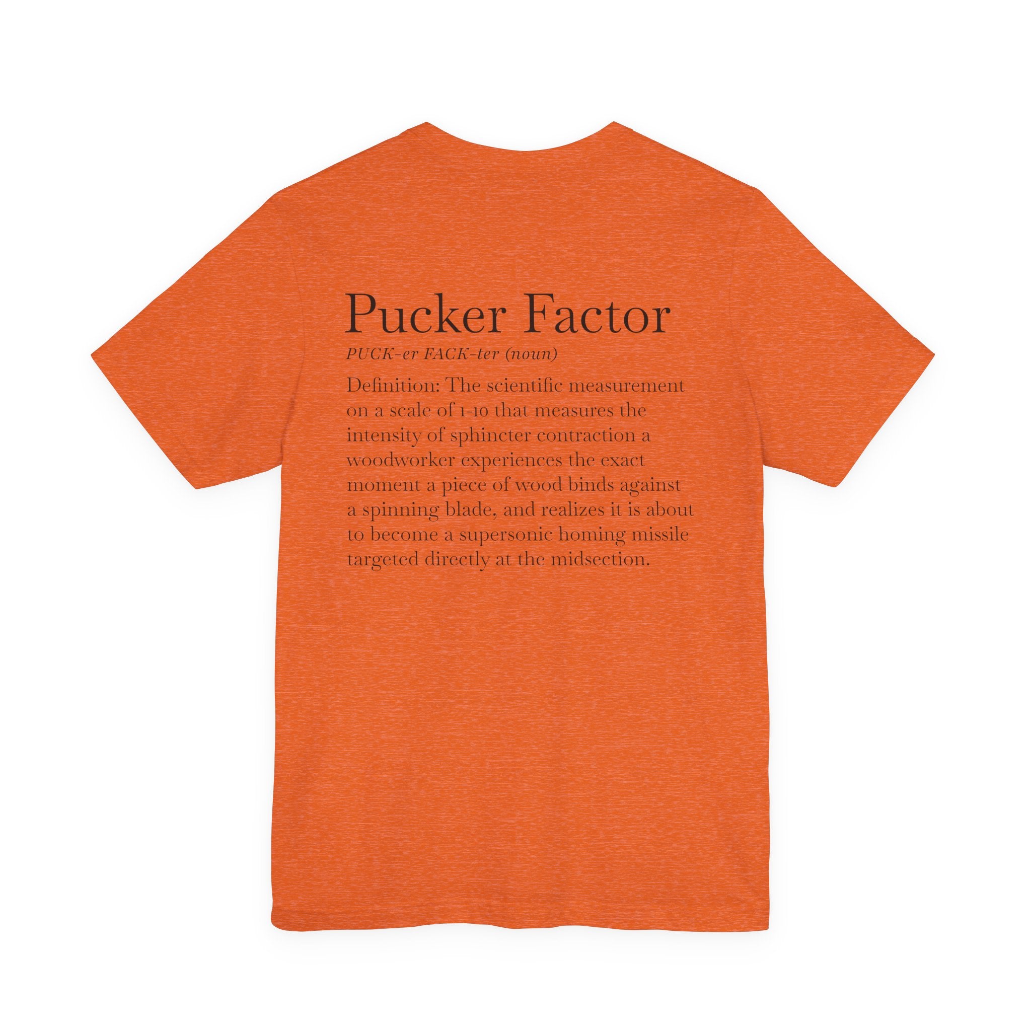 Pucker Factor - Short Sleeve Tee