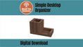 Simple Desktop Organizer - Plans