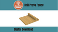 Drill Press Fence - Plans